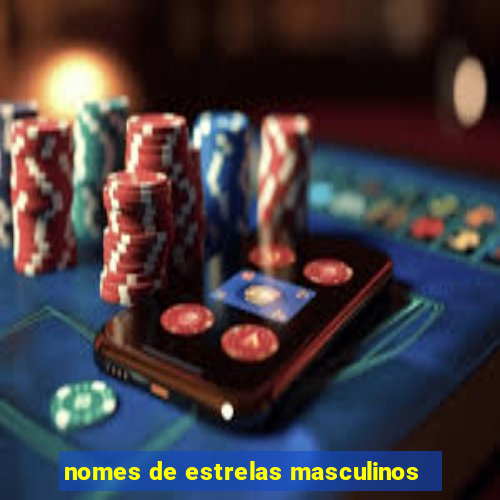 nomes de estrelas masculinos